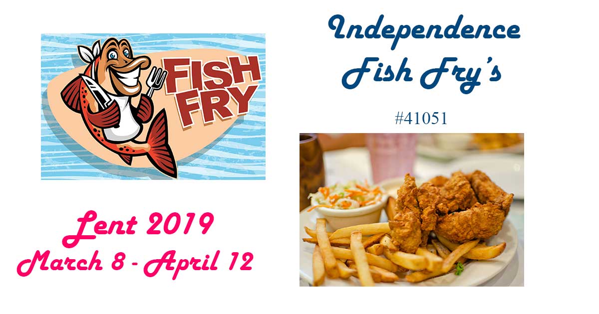 2019 Lenten Fish Fry's Independence, KY